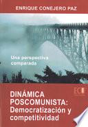 libro Dinámica Poscomunista: Democratización Y Competitividad